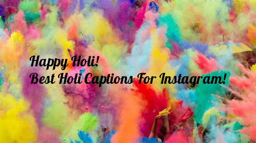 Happy Holi 2022 Captions For Instagram