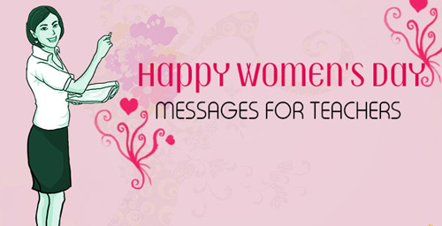 Happy Womens Day 2022 Wishes For Teacher